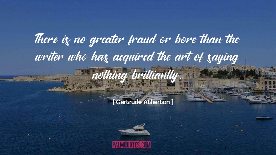 The Art Of Dating quotes by Gertrude Atherton