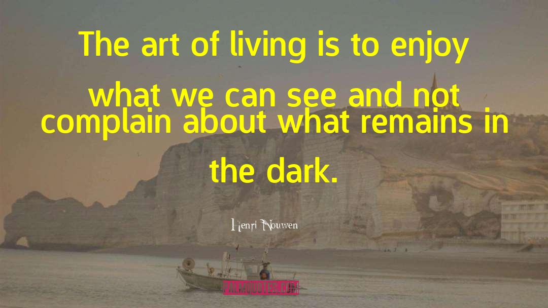 The Art Of Living quotes by Henri Nouwen