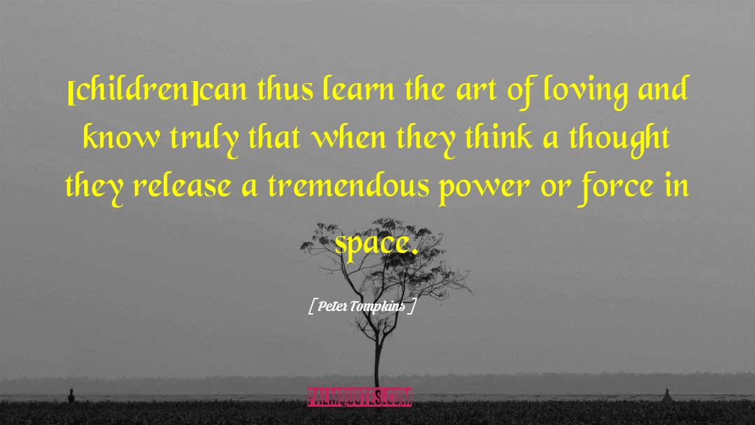 The Art Of Loving quotes by Peter Tompkins