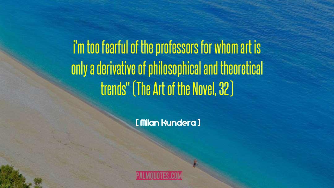 The Art Of The Novel quotes by Milan Kundera