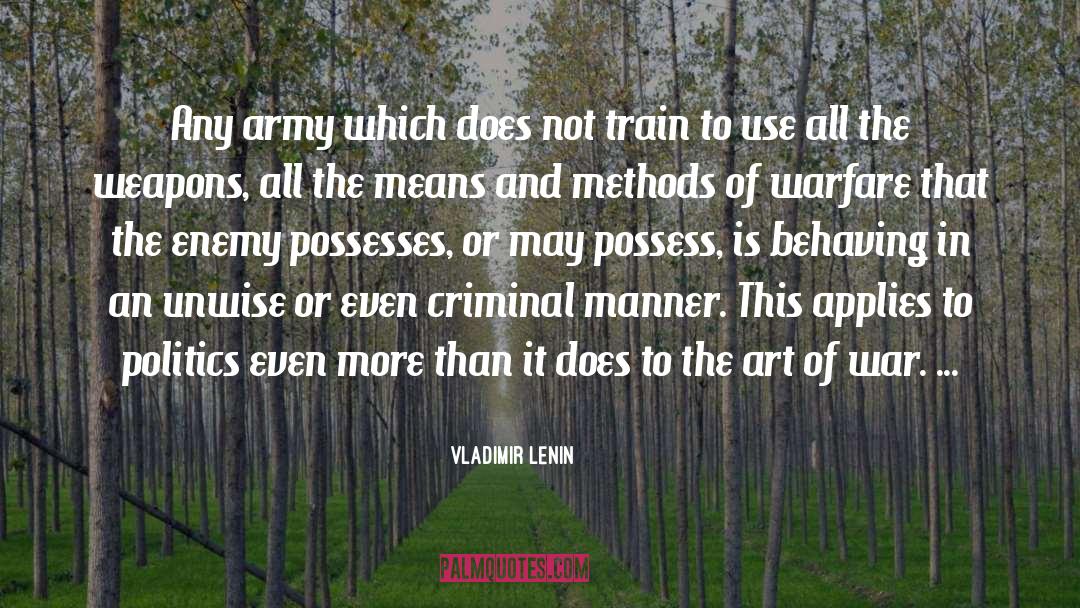 The Art Of War quotes by Vladimir Lenin