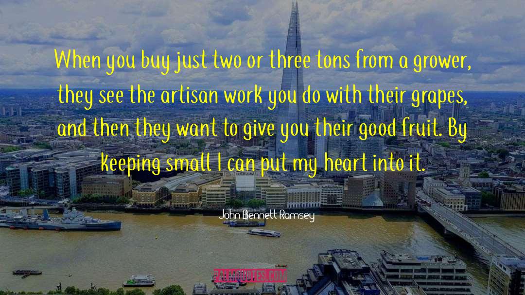 The Artisan S Star quotes by John Bennett Ramsey