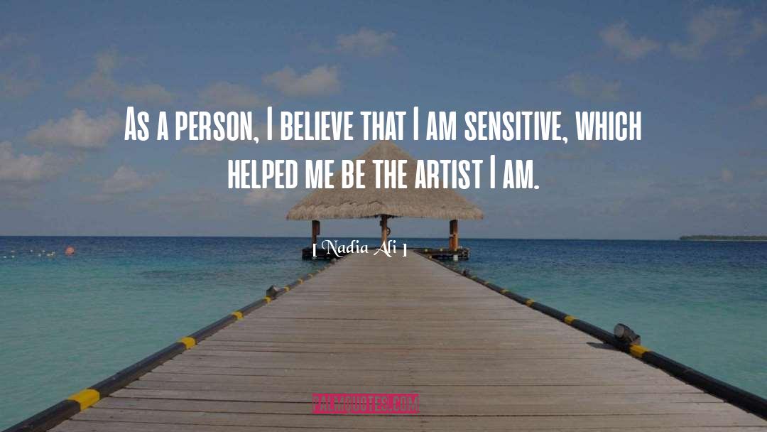 The Artist quotes by Nadia Ali