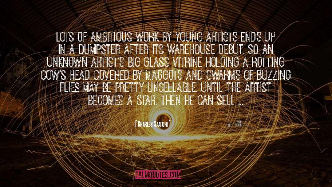 The Artist quotes by Charles Saatchi