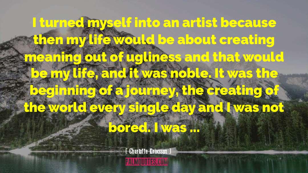 The Artists Journey quotes by Charlotte Eriksson