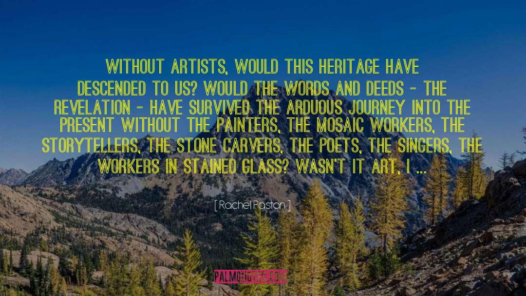 The Artists Journey quotes by Rachel Pastan