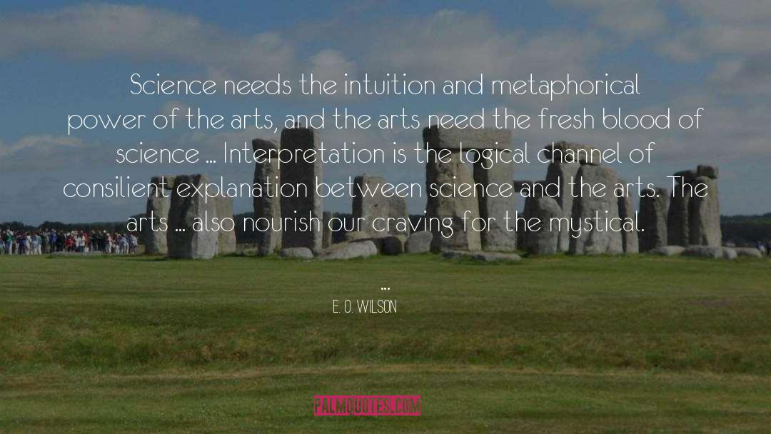 The Arts quotes by E. O. Wilson