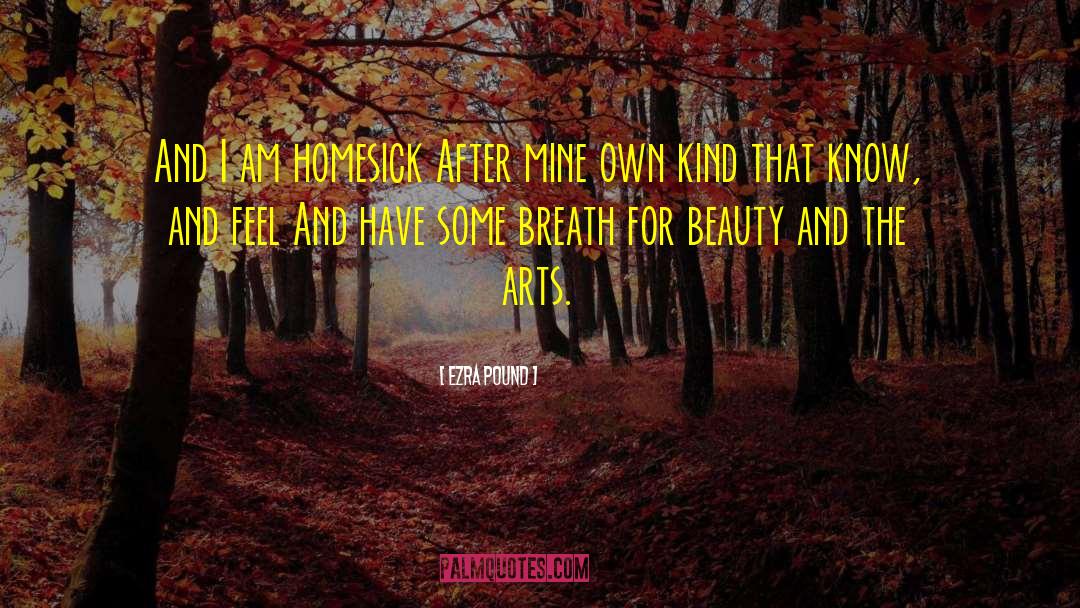 The Arts quotes by Ezra Pound