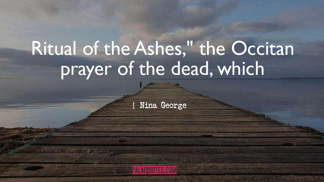 The Ashes quotes by Nina George