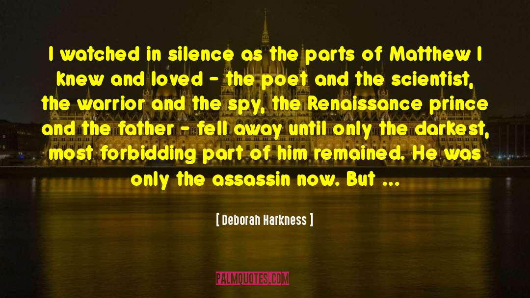 The Assassin S Blade quotes by Deborah Harkness