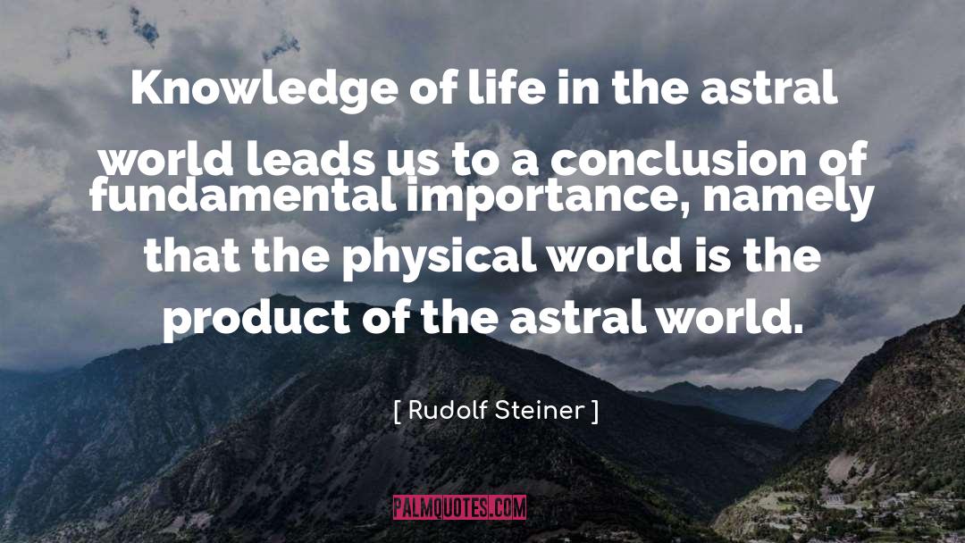 The Astral quotes by Rudolf Steiner