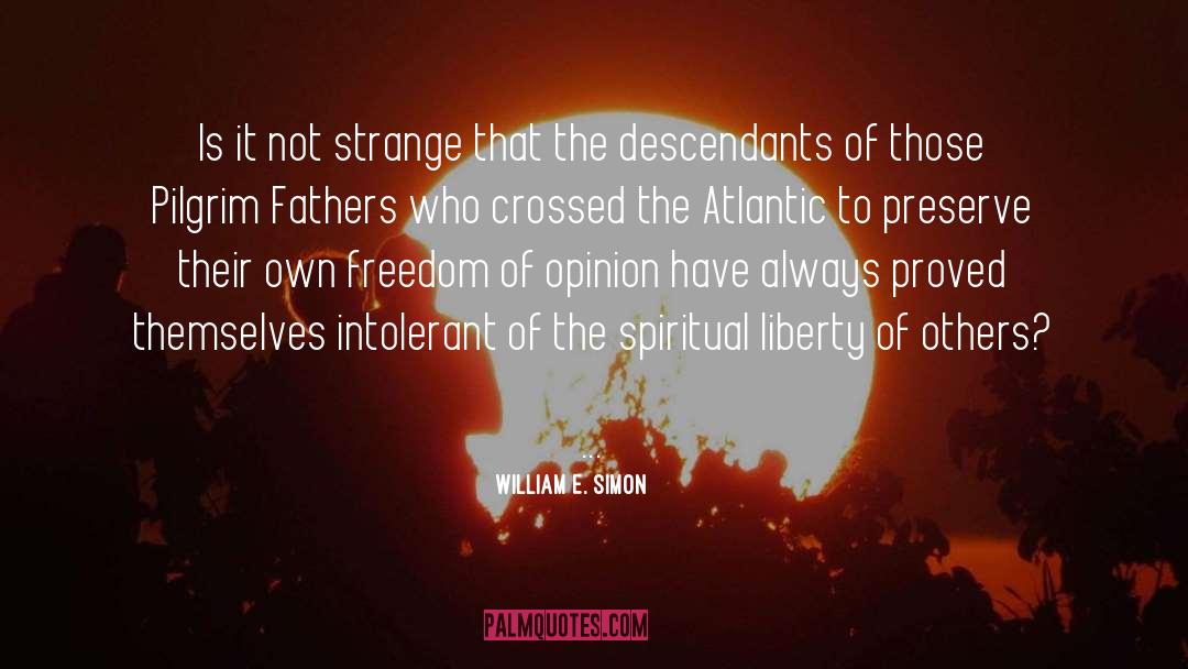 The Atlantic quotes by William E. Simon