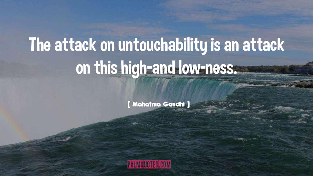 The Attack quotes by Mahatma Gandhi