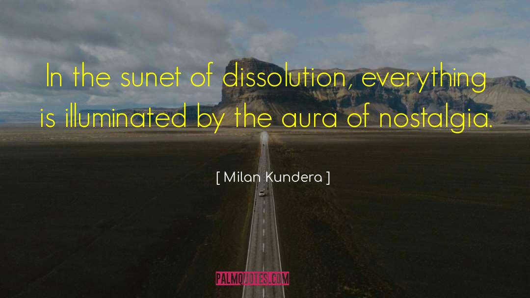 The Aura quotes by Milan Kundera