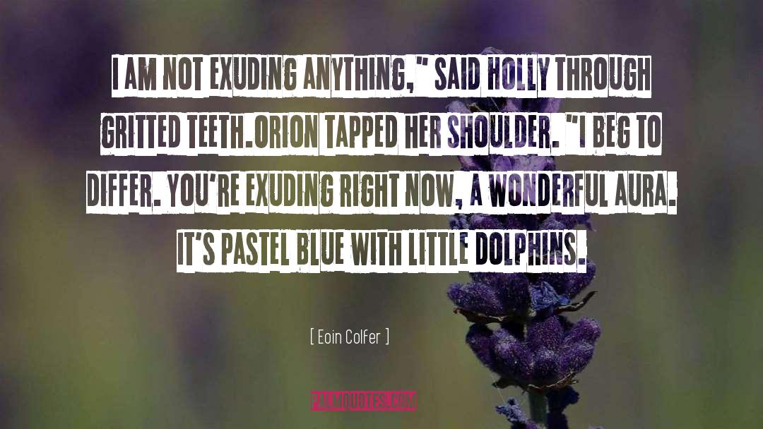 The Aura quotes by Eoin Colfer