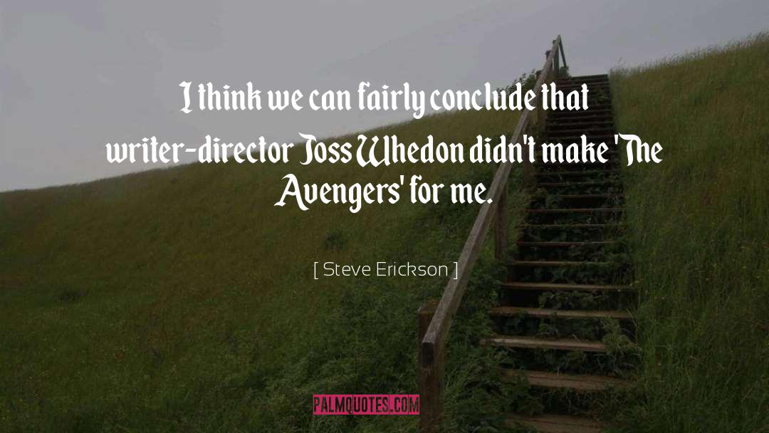 The Avengers quotes by Steve Erickson