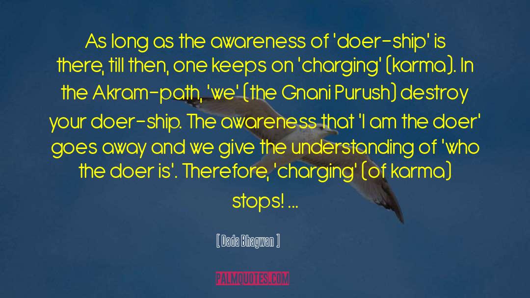 The Awareness quotes by Dada Bhagwan
