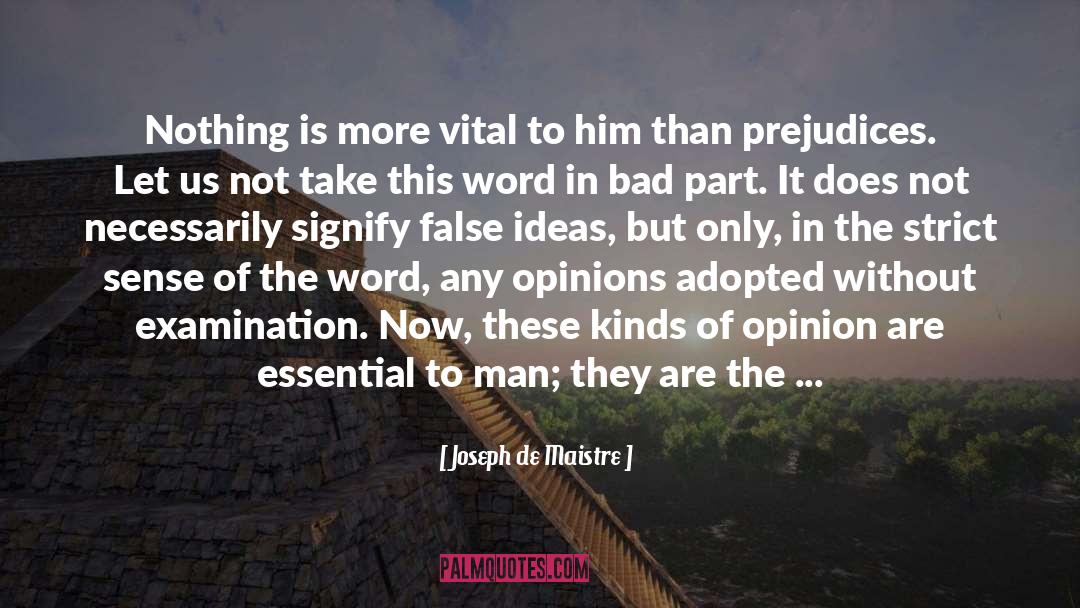 The Bad Beginning quotes by Joseph De Maistre