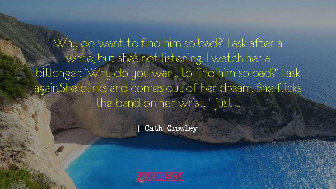 The Bad Girl quotes by Cath Crowley