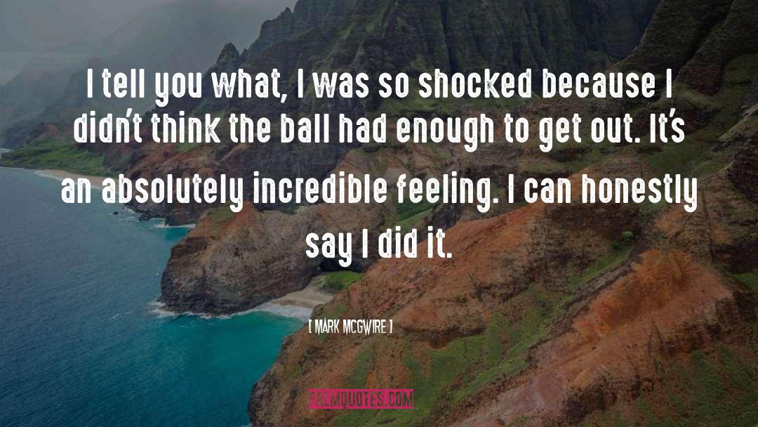 The Ball quotes by Mark McGwire