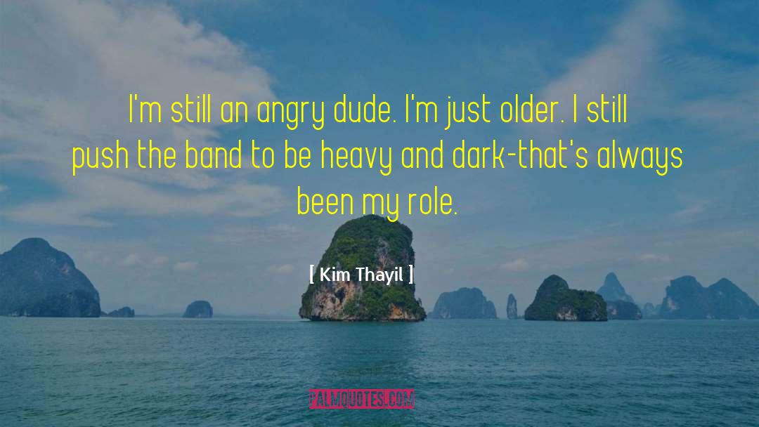 The Band quotes by Kim Thayil