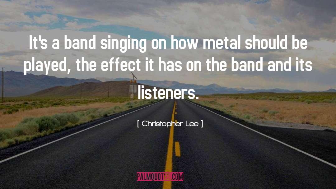 The Band quotes by Christopher Lee