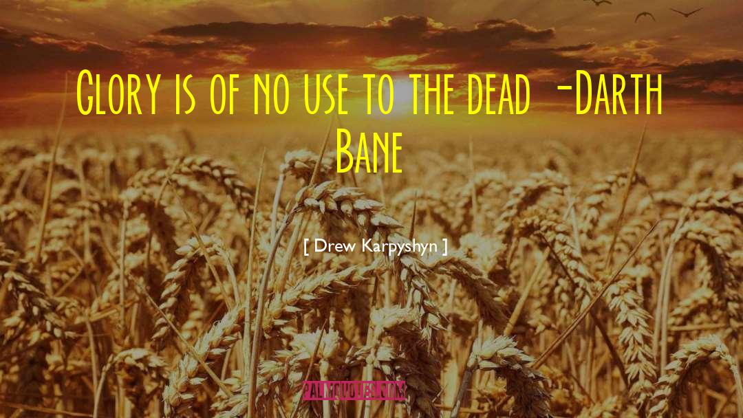 The Bane Chronicles quotes by Drew Karpyshyn