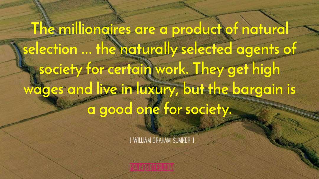 The Bargain quotes by William Graham Sumner