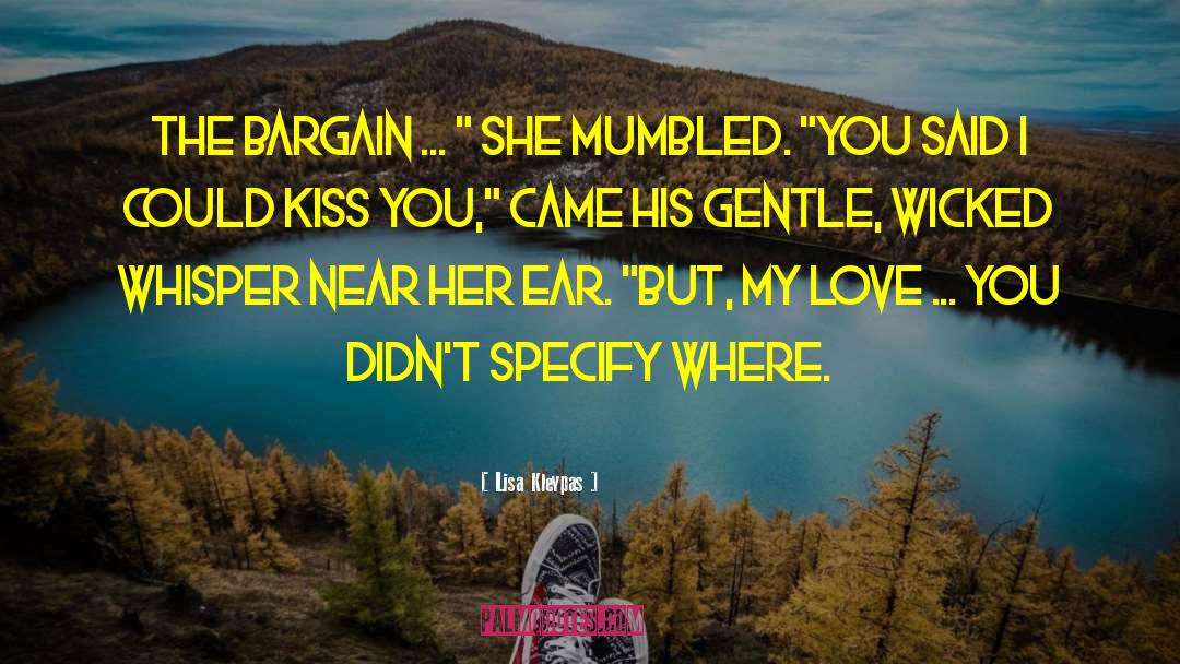 The Bargain quotes by Lisa Kleypas