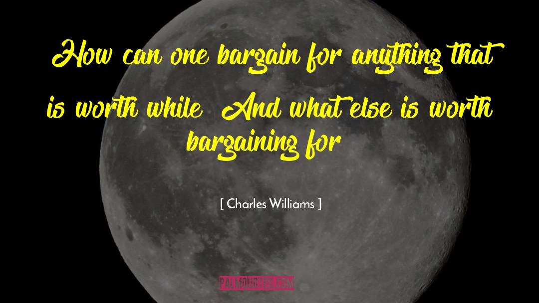 The Bargain quotes by Charles Williams