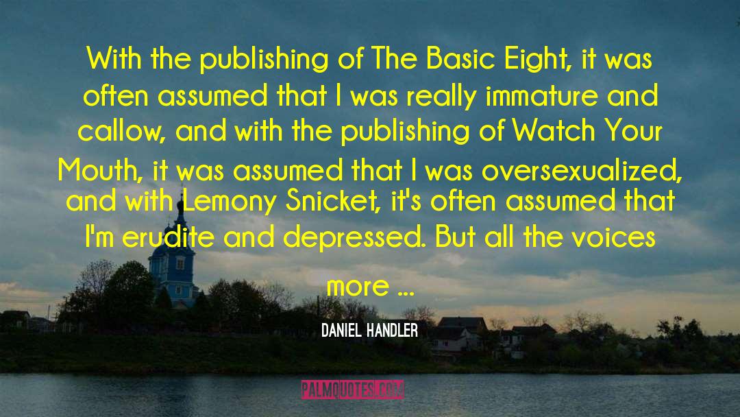 The Basic Eight quotes by Daniel Handler