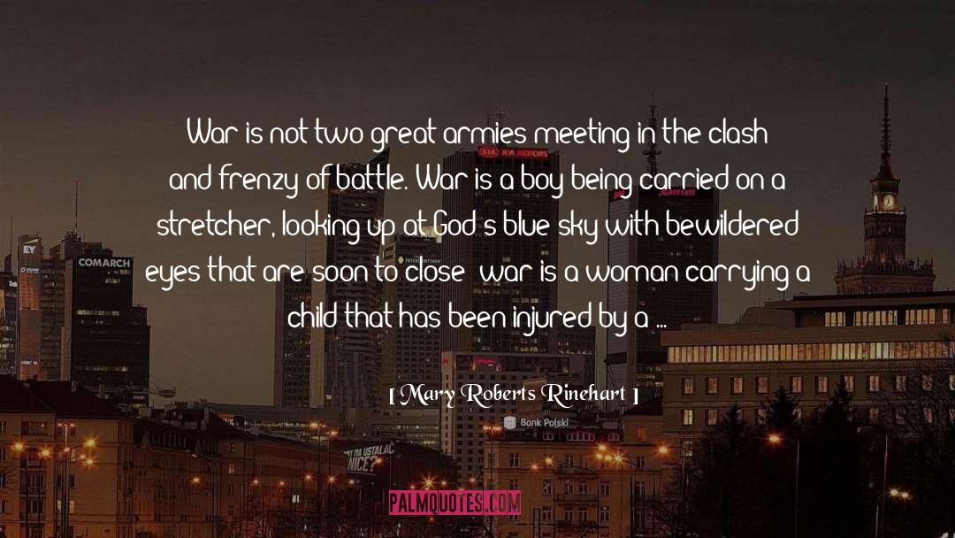 The Battle Is Real quotes by Mary Roberts Rinehart