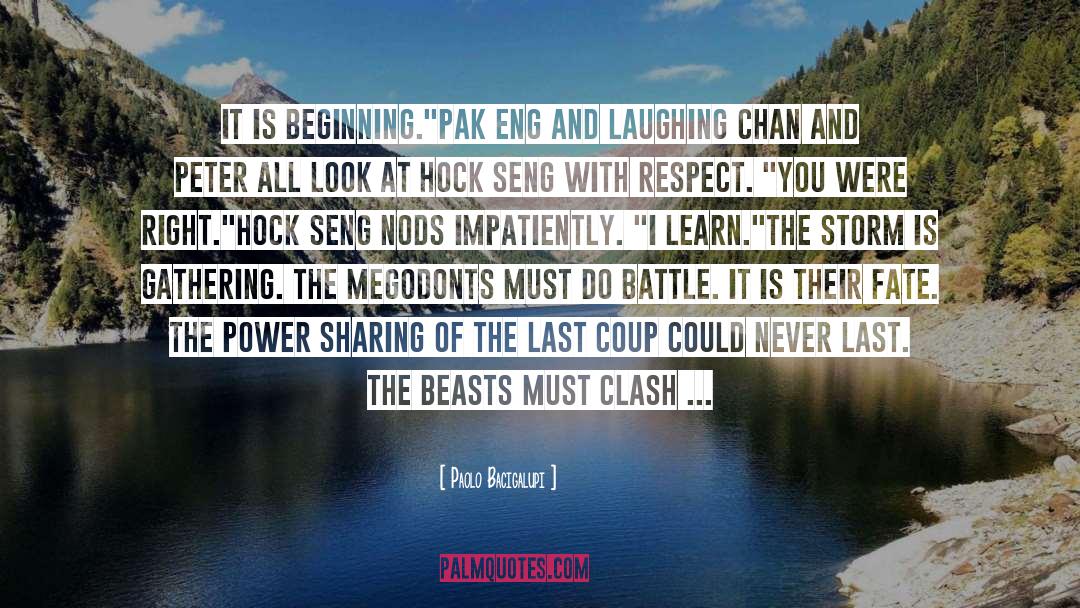 The Battle Is Real quotes by Paolo Bacigalupi