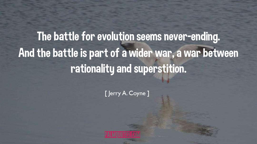 The Battle Is Real quotes by Jerry A. Coyne