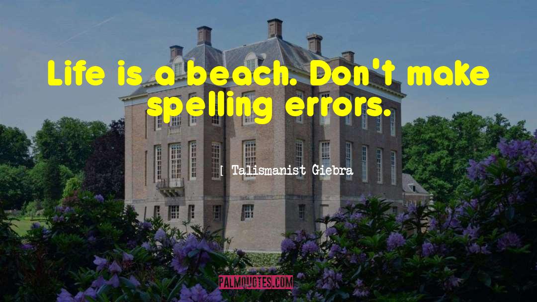The Beach Bum quotes by Talismanist Giebra