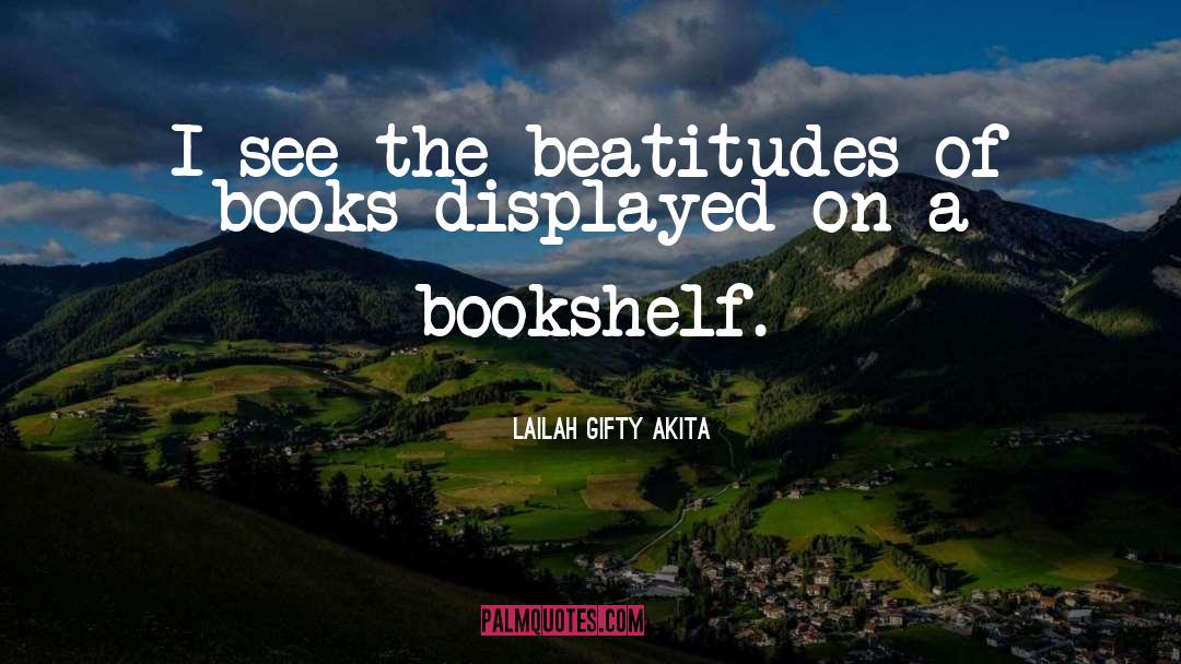 The Beatitudes quotes by Lailah Gifty Akita