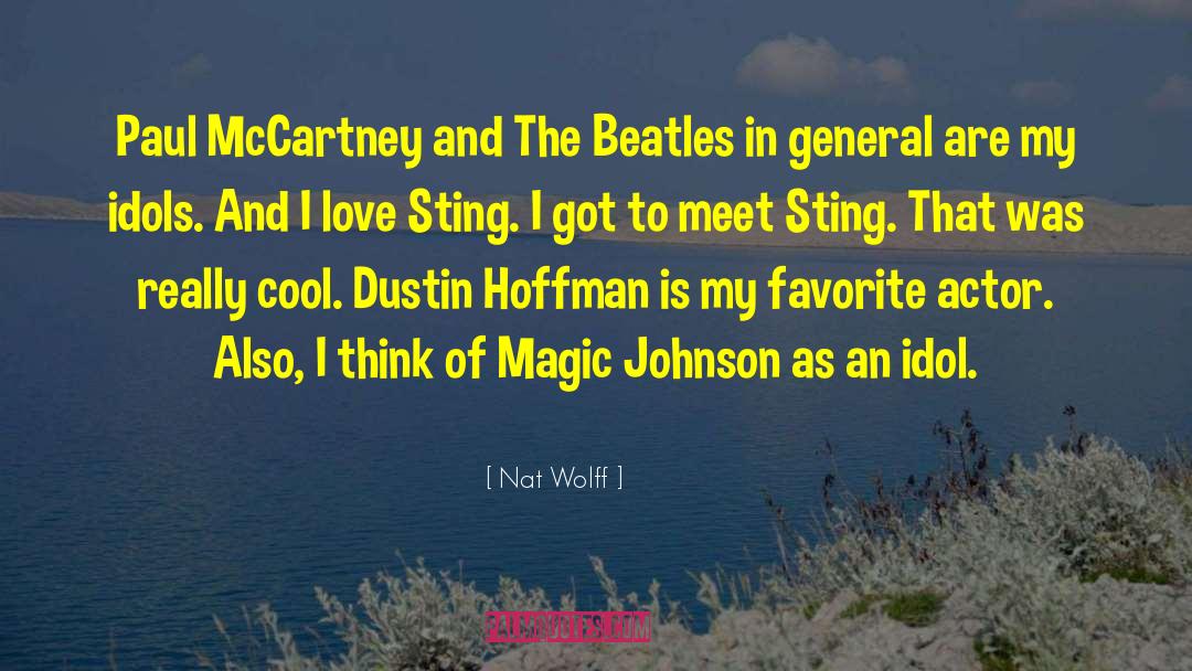 The Beatles quotes by Nat Wolff