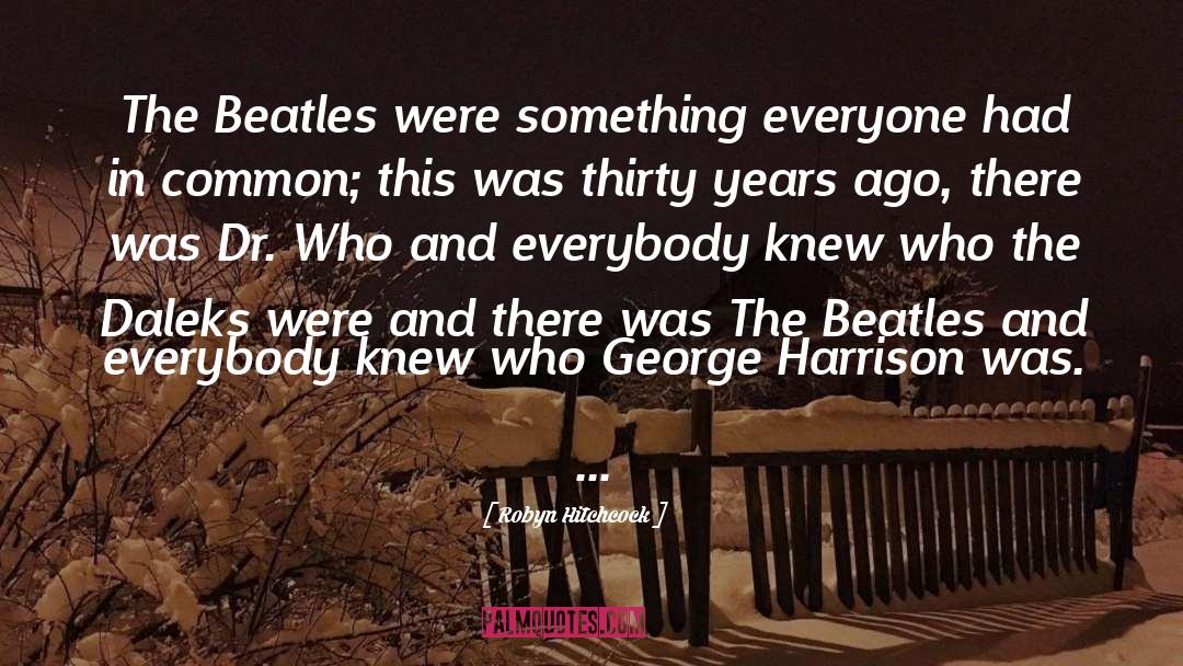 The Beatles quotes by Robyn Hitchcock