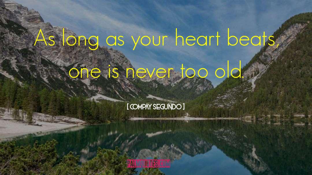 The Beats quotes by Compay Segundo