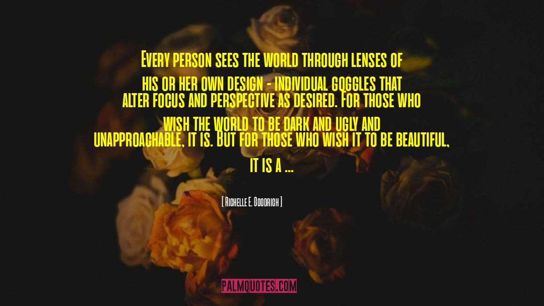 The Beautiful Person quotes by Richelle E. Goodrich