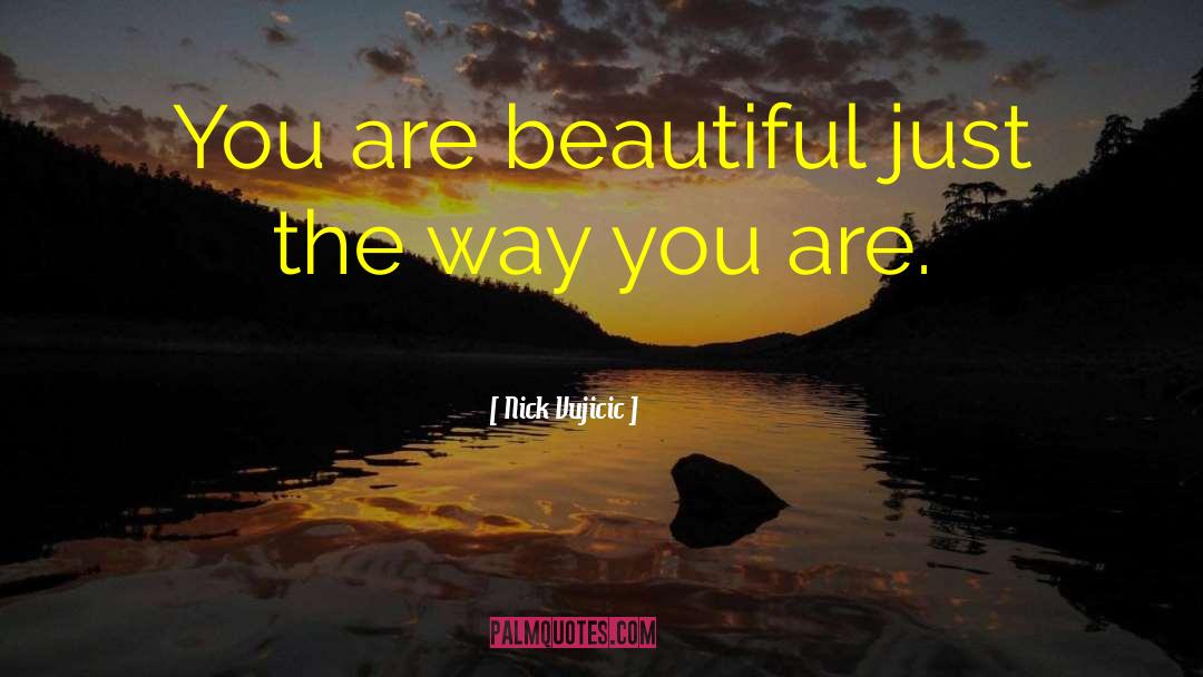 The Beautiful Room quotes by Nick Vujicic