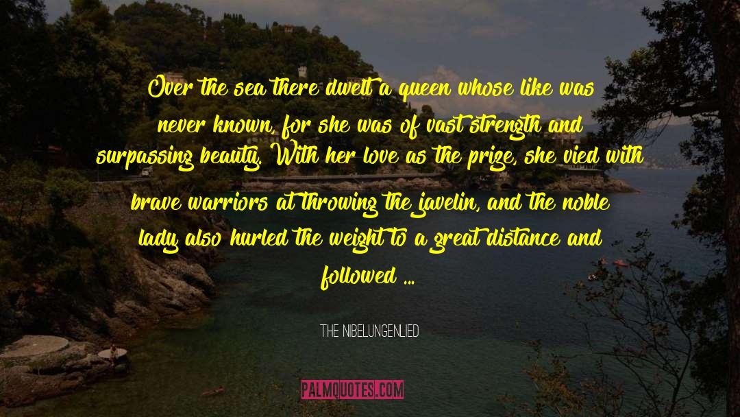 The Beauty Of Darkness quotes by The Nibelungenlied