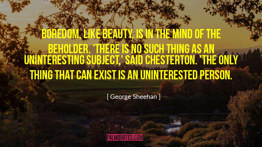 The Beholder quotes by George Sheehan