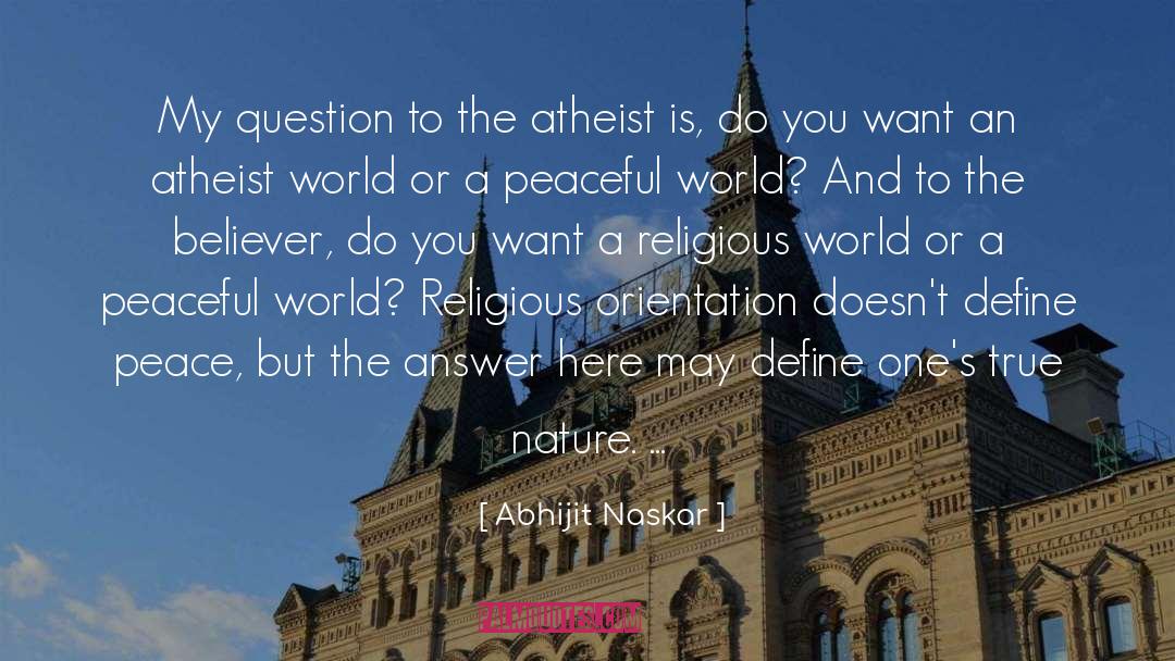 The Believer quotes by Abhijit Naskar