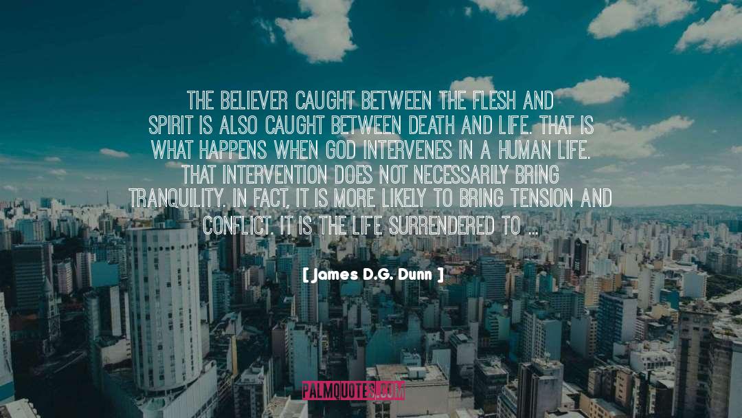 The Believer quotes by James D.G. Dunn