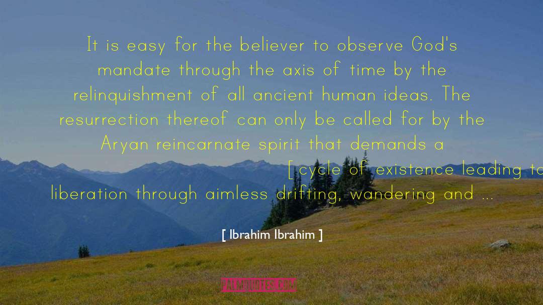 The Believer quotes by Ibrahim Ibrahim