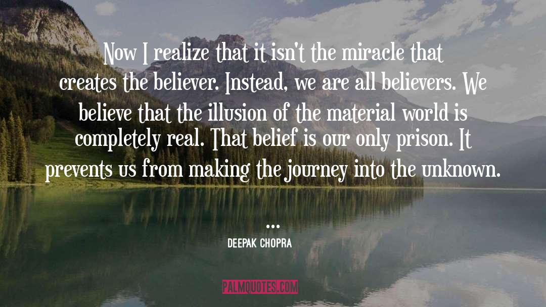 The Believer quotes by Deepak Chopra