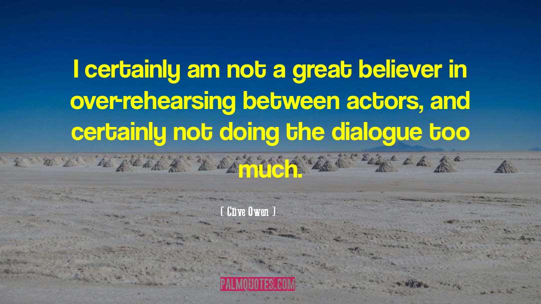 The Believer S Authority quotes by Clive Owen