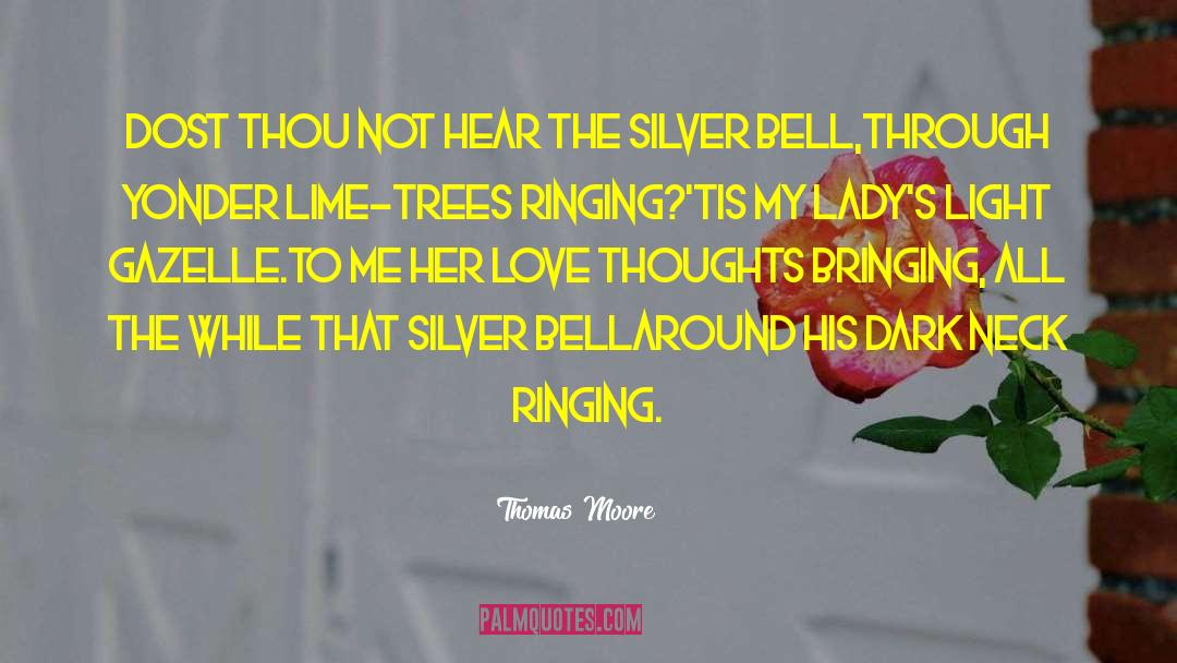 The Bell Ringing Woman quotes by Thomas Moore