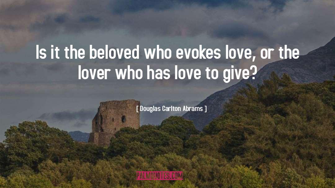 The Beloved quotes by Douglas Carlton Abrams